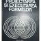 Simion Buzila - Proiectarea si executarea formelor (Editia: 1976)