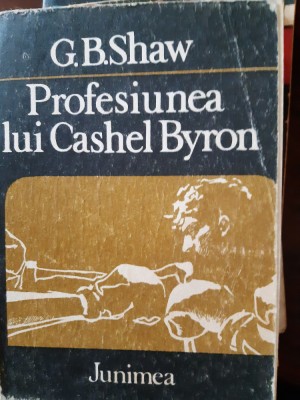 Profesiunea lui Cashel Byron G.B.Shaw 1983 foto