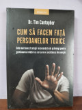 Tim Cantopher&ndash; Cum sa facem fata persoanelor toxice