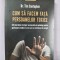 Tim Cantopher&ndash; Cum sa facem fata persoanelor toxice