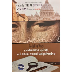 Codul Da Vinci istoria fascinanta a papalitatii, de la misterele trecutului la enigmele moderne