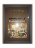 Negocieri in Viata Social-Politica - Liviu Petru Zapartan, Eikon 2007, Carte de Politica