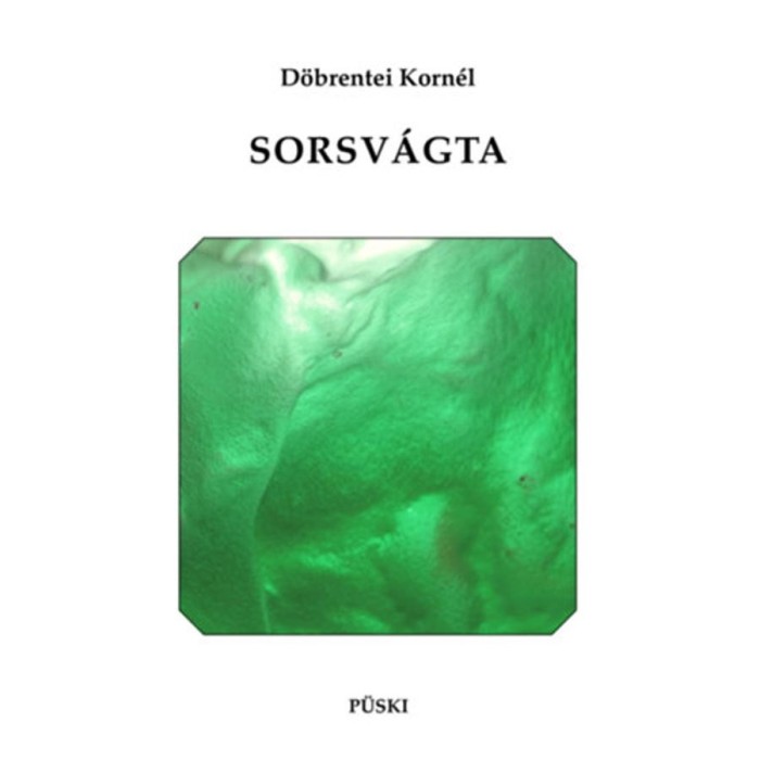 Sorsv&aacute;gta - D&ouml;brentei Korn&eacute;l