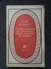 ULTIMA NOAPTE DE DRAGOSTE, INTAIA NOAPTE DE RAZBOI - Camil Petrescu