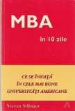 STEVEN SILBIGER - MBA IN 10 ZILE ( CE SE INVATA IN CELE MAI BUNE UNIVERSITATI AMERICANE )