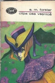 Clipa cea vesnica - E. M. Forster foto