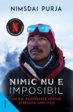 Nimic nu e imposibil Nimsdai Purja Biografii Memorii Varfuri 8000m Himalaya Carti Brosata Nemira