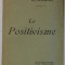 LE POSITIVISME par GEORGES CANTECOR , 1919, PREZINTA SUBLINIERI *