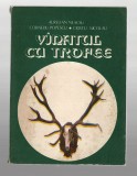 Vinatul cu trofee - Aurelian Neacsu/ Corneliu Popescu/ Cristul Nicolau, Ed. Ceres, 1982