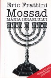 Eric Frattini - Mossad. Mania Israelului