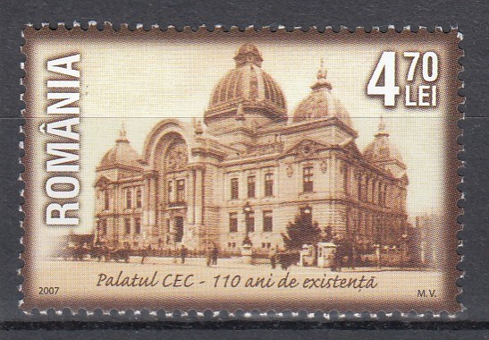 ROMANIA 2007 LP 1767 - 110 ANI DE LA PUNEREA PIETREI DE TEMELIE A PALATULUI CEC SERIE MNH
