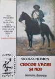 Ciocoii Vechi si Noi - Nicolae Filimon - Institutul European 2002 - Roman
