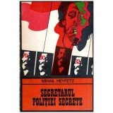 Mihail Heyfetz - Secretarul politiei secrete - 115851