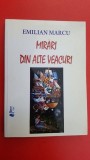 Mirari din alte veacuri- Emilian Marcu