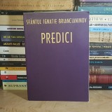 SFANTUL IGNATIE BRIANCIANINOV - PREDICI , 2008 *