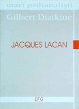 Jacques Lacan - Gilbert Diatkine, Psihanaliza, Romana, Brosata, Psihologie, Stare Buna