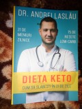 Dieta keto - Andrei Laslau ( 21 meniuri zilnice, 75 retete low-carb )