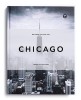 Carte Foto Trope Chicago in Engleza - Edite de Sam Landers &amp; Tom Maday, 206 Fotografii Urbane