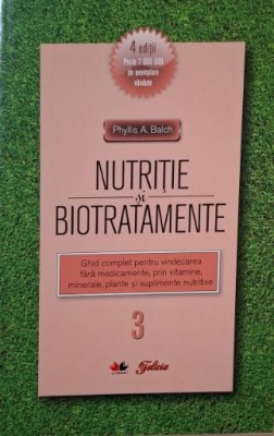 Nutritie si biotratamente, vol. 3 &amp;ndash; Phyllis A. Balch foto