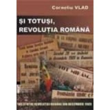 Si totusi, Revolutia Romana