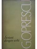 G. Oprescu - Scrieri despre arta (1966)