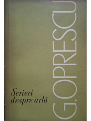 G. Oprescu - Scrieri despre arta (1966) foto