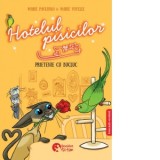 Hotelul pisicilor #2. Prietenie cu bucluc. (Editie bilingva franceza-romana) - Marie Pavlenko
