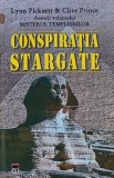 Conspiratia Stargate - Lynn Picknett, Rao, 2006, 360 pagini, Cartonata - Ezoterism Paranormal