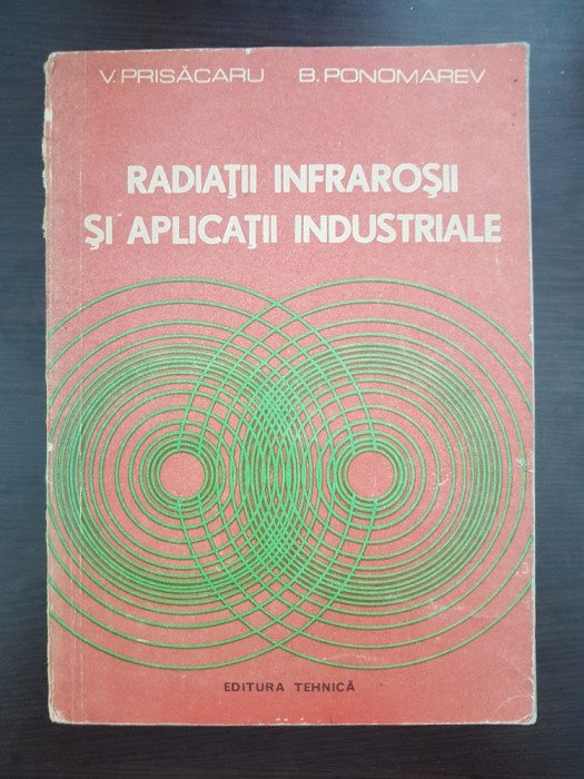 RADIATII INFRAROSII SI APLICATII INDUSTRIALE - Prisacaru, Ponomarev