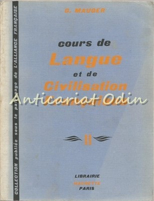 Cours De Langue Et De Civilisation Francaises II - G. Mauger, J. Lamaison foto
