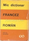 Cumpara ieftin Mic Dictionar Francez-Roman - Sanda Mihaiescu-Boroianu, Ed. Stiintifica 1969, 460 pagini, Franceza-Romana