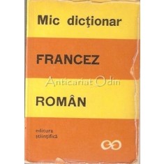 Mic Dictionar Francez-Roman - Sanda Mihaiescu-Boroianu