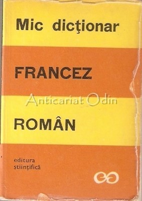 Mic Dictionar Francez-Roman - Sanda Mihaiescu-Boroianu