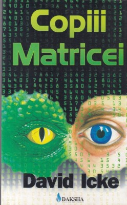 David Icke - Copiii Matricei foto
