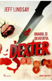Dexter 2: Dragul si devotatul Dexter - Jeff Lindsay