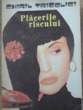 PLACERILE RISCULUI-CHIRIL TRICOLICI-229715