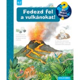 Fedezd fel a vulk&aacute;nokat! - Mit? Mi&eacute;rt? Hogyan? - Sandra Noa