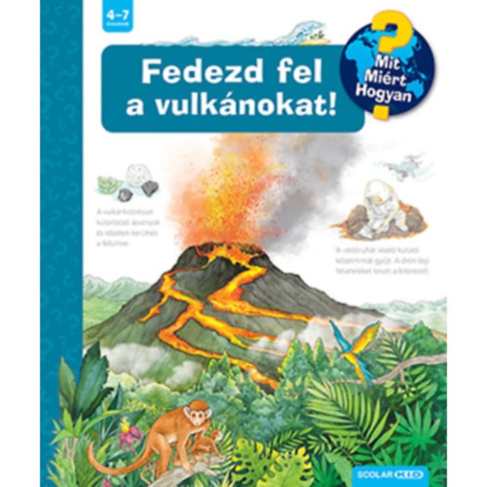 Fedezd fel a vulk&aacute;nokat! - Mit? Mi&eacute;rt? Hogyan? - Sandra Noa