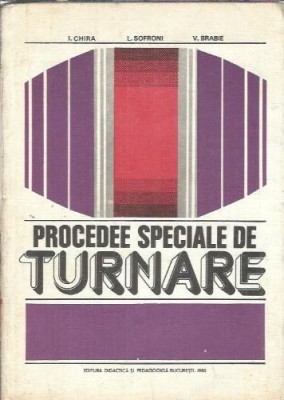 Procedee speciale de turnare - I. Chira, L. Sofroni foto