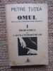 Petre Tutea, Omul. Tratat de Antropologie, vol. 1: Problemele sau Cartea Intrebarilor - Filosofie, 1992, 365 pagini