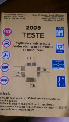 Teste explicate si interpretate pt obtinerea permisului de conducere 2005 foto