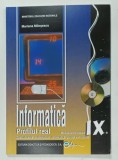 INFORMATICA , MANUAL PENTRU CLASA A IX-A , SPECIALIZAREA MATEMATICA INFORMATICA , STIINTE ALE NATURII de MARIANA MILOSESCU , 2019
