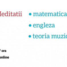 Meditatii matematica/ engleza/ muzica
