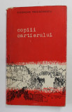 COPIII CARTIERULUI - poezii de CICERONE THEODORESCU , coperta si ilustratii de PERAHIM , 1961