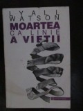 Moartea ca linie a vietii Lyall Watson