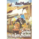 Axel Munthe - Cartea de la San Michele - 135449