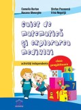 Caiet de matematică și explorarea mediului. Clasa pregătitoare. Activități independente - Paperback - Camelia Burlan, Irina Negoiță, Roxana Gheorghe,, Clasa pregatitoare, Matematica