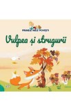 Primele mele povesti. Vulpea si strugurii