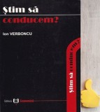 Stim sa conducem? Ion Verboncu