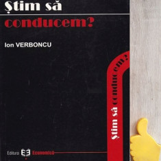 Stim sa conducem? Ion Verboncu